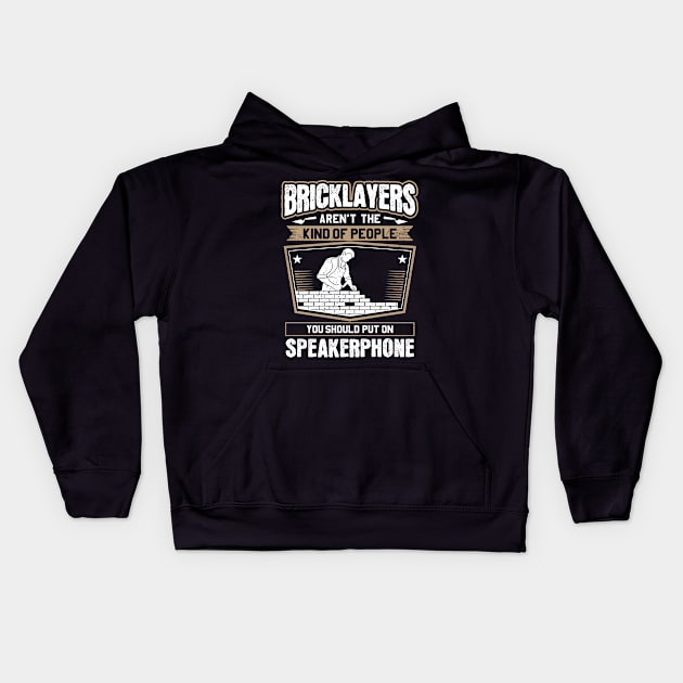 Bricklayer Mason Brickmason Blockmason Kids Hoodie by Krautshirts